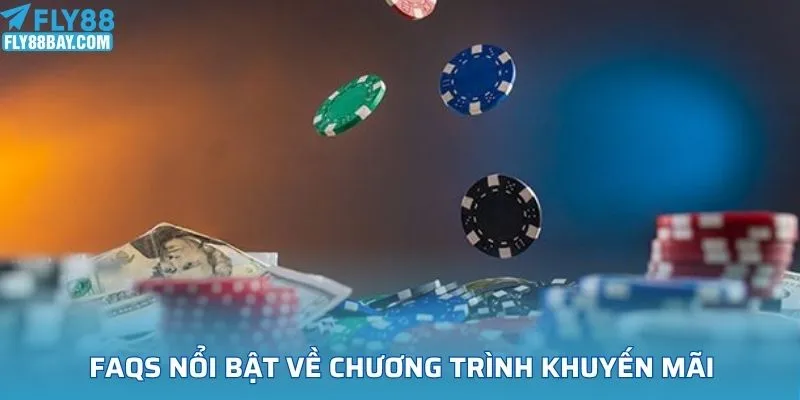 FAQs nổi bật về chương trình khuyến mãi