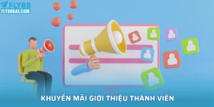 Khuyến mãi giới thiệu thành viên