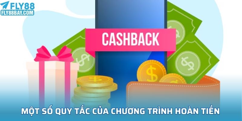 Một số quy tắc của chương trình hoàn tiền tại Fly88