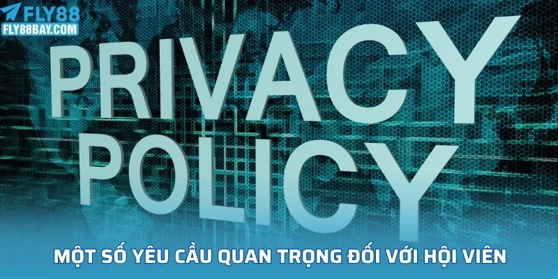 Một số yêu cầu quan trọng đối với hội viên bạn nên biết