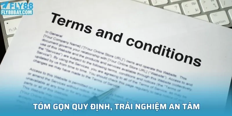 Tóm gọn quy định, trải nghiệm an tâm